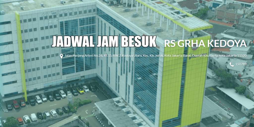 Jadwal Jam Besuk di RS Graha Kedoya