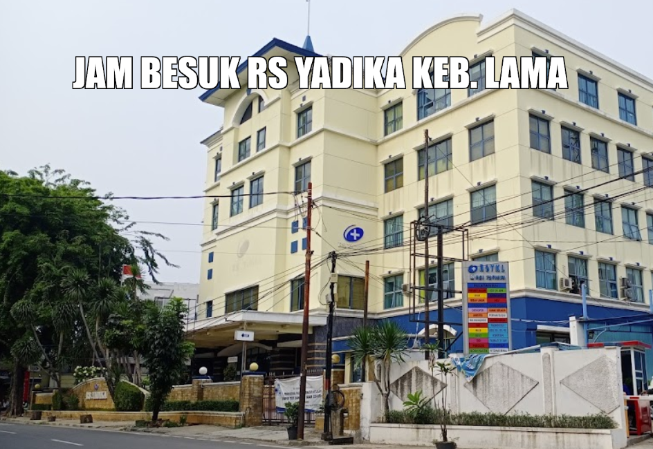 Jadwal Jam Besuk RS Yadika Kebayoran Lama