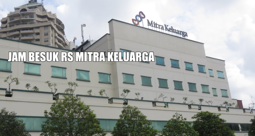 jadwal jam besuk rs mitra keluarga kelapa gading