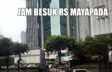 JADWAL JAM BESUK RS MAYAPADA KUNINGAN