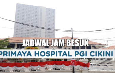 JADWAL JAM BESUK RS PRIMAYA PGI CIKINI